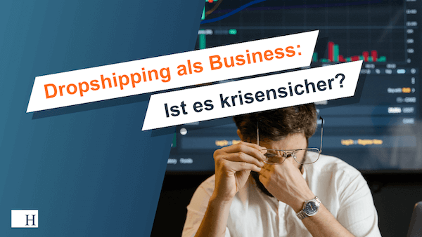 Dropshipping Krisensicher