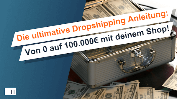 Ultimative Dropshipping Anleitung