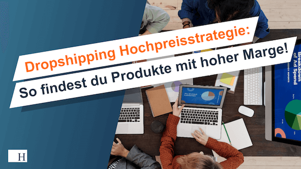 Dropshipping Hochpreisstrategie