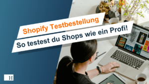 Shopify Testbestellungen